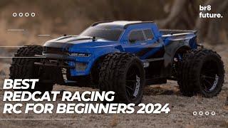 Best Redcat Racing RC For Beginners 2024  Experience the Thrill of Off-Roading with These Beasts