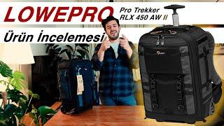 Lowepro Pro Trekker RLX 450 AW II (Fotoğraf Çantası Ürün İncelemesi)