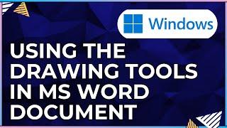 How To Use the Drawing Tools In a Microsoft Word Document-For Windows IOS Computer