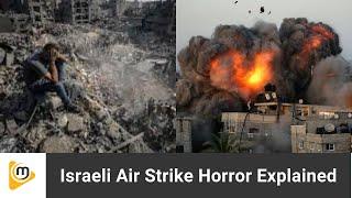 The Horror of an Israeli Air Strike Explained 