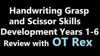 OT Rex - Handwriting Grasp and Scissor Skills Development Years 1-6