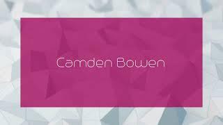 Camden Bowen - appearance