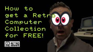 How to get a Retro Computer Collection for FREE! - ... and maybe even make some money or a living!