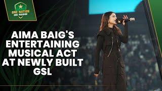 Aima Baig's Entertaining Musical Act at the Grand Inauguration of the Newly Built Gaddafi Stadium