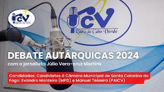 DEBATE AUTARQUICAS 2024 RCV com o jornalista Júlio Martins - Santa Catarina do Fogo