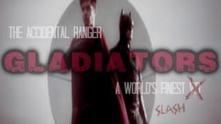 Worlds Finest, Superman/Batman || Gladiators