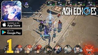 Ash Echoes Global | Gameplay Walkthrough (Android, iOS, PC)