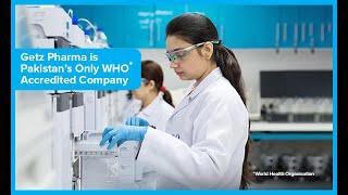 Pakistan's only World Health Organization (WHO) accredited company | Getz Pharma