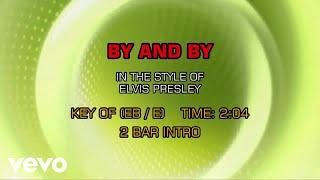 Elvis Presley - By And By (Karaoke)