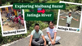 Maibang Bazar on Thursdays️🫛 | Jatinga River️
