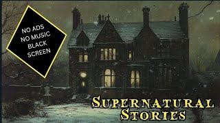 Supernatural Stories for Sleep (ones you may not have heard before)