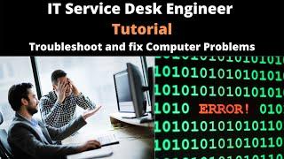 IT Service Desk Engineer Tutorial | Part 38 | Troubleshoot and Fix Computer Problems