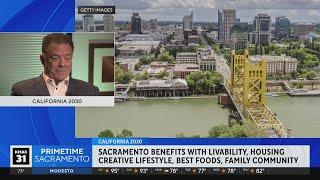 California 2030: Benefits of living in Sacramento