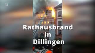 Rathaus in Dillingen brennt | BR24