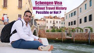 Schengen Visa With No Travel History, Fresh Passport