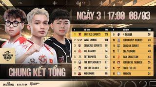 [PVS 2025 Spring] Chung Kết Tổng - Ngày 3: TE, AGG, TDT, BFE, CES, TTS, WDG, 4TK, FFL, FCR, SLG,...