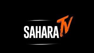 LIVE: Sahara TV Now