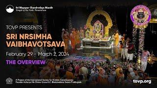 Sri Nrsimha Vaibhavotsava February 29 - March 2, 2024 Overview