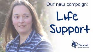 Mind's new #LifeSupport campaign