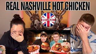 BRITS REACT | Two Brits try REAL Nashville Hot Chicken for the first time!  | BLIND REACTION