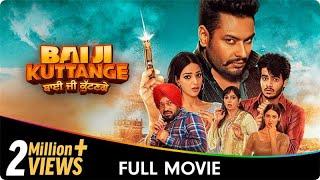 Bai Ji Kuttange - Punjabi Full Movie - Upasana Singh, Dev Kharoud, Nanak Singh, Gurpreet Ghuggi