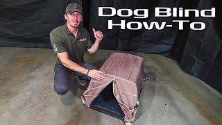 Dive Bomb Industries Dog Blind (How-To)