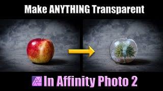 Make ANYTHING Transparent in Affinity Photo 2