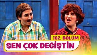 Sen Çok Değiştin 2 (182. Bölüm) -  Çok Güzel Hareketler 2