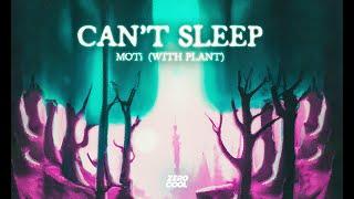 MOTi - Can't Sleep (With PLANT)