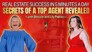 Real Estate Success In 5 Minutes a Day Secrets Of A Top Agent Revealed - Karen Briscoe