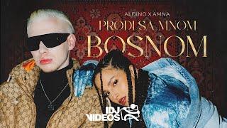 ALBINO X AMNA - PRODJI SA MNOM BOSNOM (OFFICIAL VIDEO)