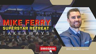 Superstar Retreat Takeaways with Robert