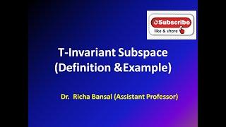 T-invariant Subspace of a Vector Space