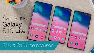 Galaxy S10 Lite vs S10 & S10+ comparison review