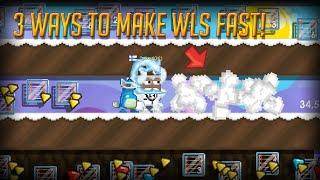 3 ways to make fast wls in Growtopia! (easy)