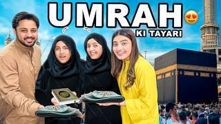 FATIMA & ZAINAB KY FIRST UMRAH KI TAYARI  | Sab Ko Mubarak Dy De ️ |Papa Aur Areeb Ki Sulah Hogai