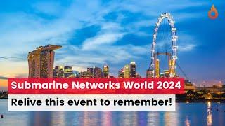 Submarine Networks World Recap 2024