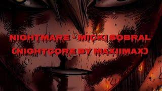 Nightcore - Nightmare [Micki Sobral] (Lyrics)