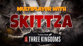 Multiplayer with Skittza - Total War: Three Kingdoms