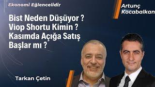 Haftalık Rapor "Bist Neden Düşüyor ? Viop Shortu Kimin ? Kasımda Açığa Satış Başlar mı ?"