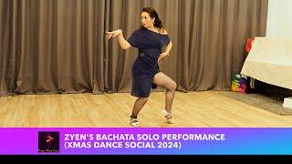 Propuesta Indecente - Zyen's Bachata Solo Performance (Xmas Dance Social 2024)