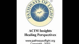 ACIM Insights - Lesson 254 - Pathways of Light