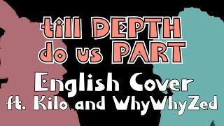 Till Depth Do Us Part COVER [ft. Kilo and WhyWhyZed] / Splatoon 3