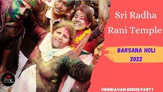 Sri Radha Rani Temple | Barsana Holi | Vrindavan | How to Reach ? | Full Guide