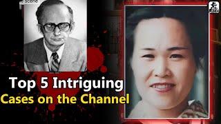Top 5 Intriguing Cases on the Channel | Investigation
