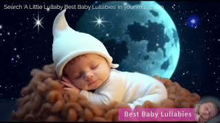 Baby Sleep Video for Babies Bedtime ️Relaxing Sleepy Lullaby Music ️ Calming Lullabies