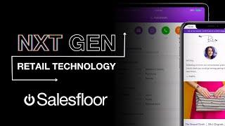 NXT Gen Retail Tech: Salesfloor