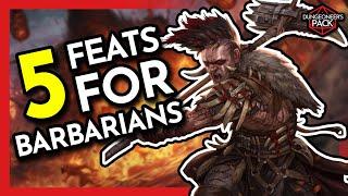 Consider these feats for your next Barbarian Character  D&D 5E!