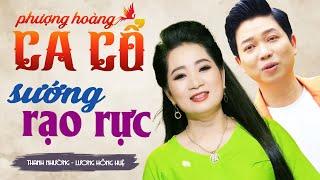 Sướng Rạo Rực Phượng Hoàng Ca Cổ Hơi Dài - Thanh Nhường, Lương Hồng Huệ Ca Cổ Hơi Dài  Ca Cổ Dễ Ngủ