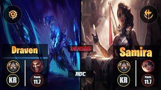 Challenger DRAVEN [Press the Attack] (ADC) VS  SAMIRA - Challenger KR Patch 11.7